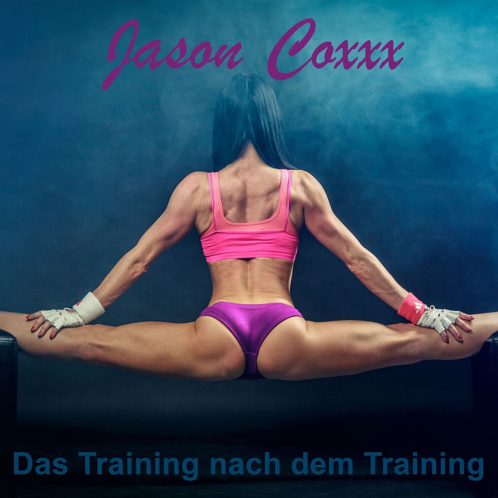 Produktbild: Das Training nach dem Training | Jason Coxxx