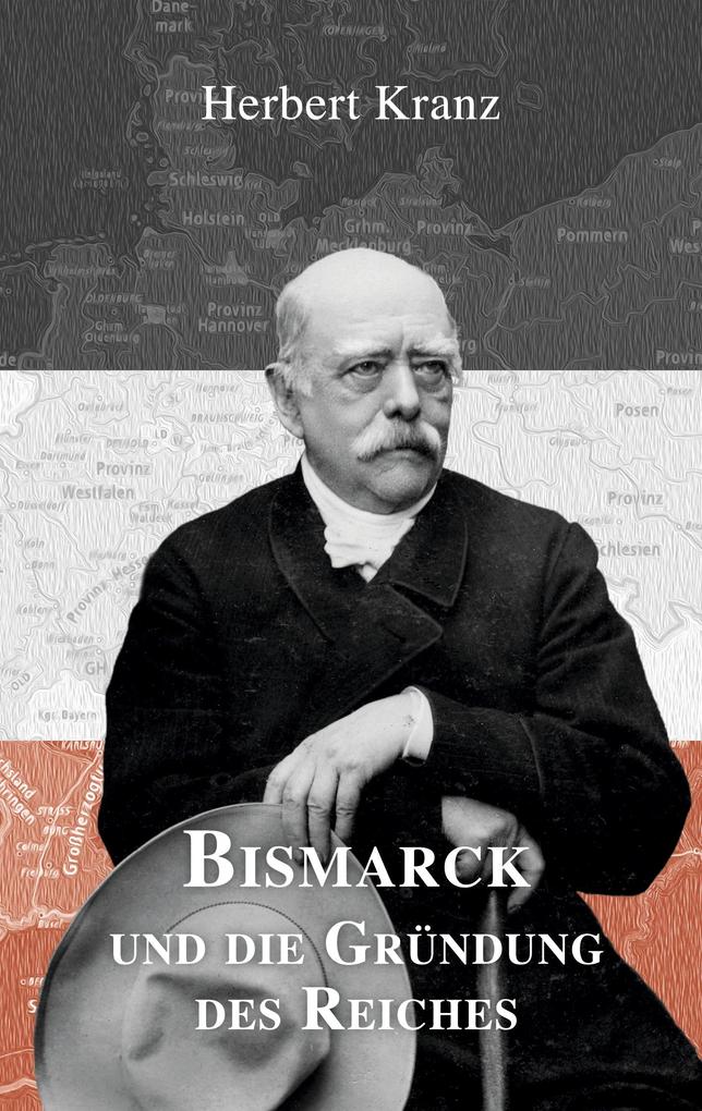 Bismarck und die Gründung des Reiches als Taschenbuch