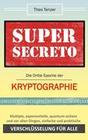 SUPER SECRETO - Die Dritte Epoche der Kryptographie
