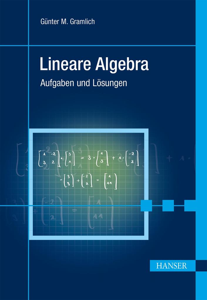 Produktbild: Lineare Algebra | Günter M. Gramlich