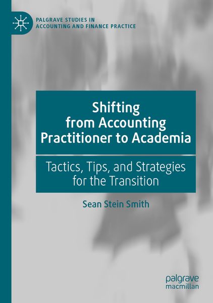 Produktbild: Shifting from Accounting Practitioner to Academia | Sean Stein Smith