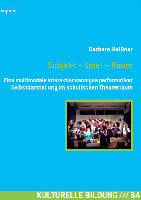 Produktbild: Subjekt - Spiel - Raum | Barbara Meißner