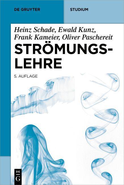 Produktbild: Strömungslehre | Heinz Schade, Ewald Kunz, Frank Kameier, Christian Oliver Paschereit