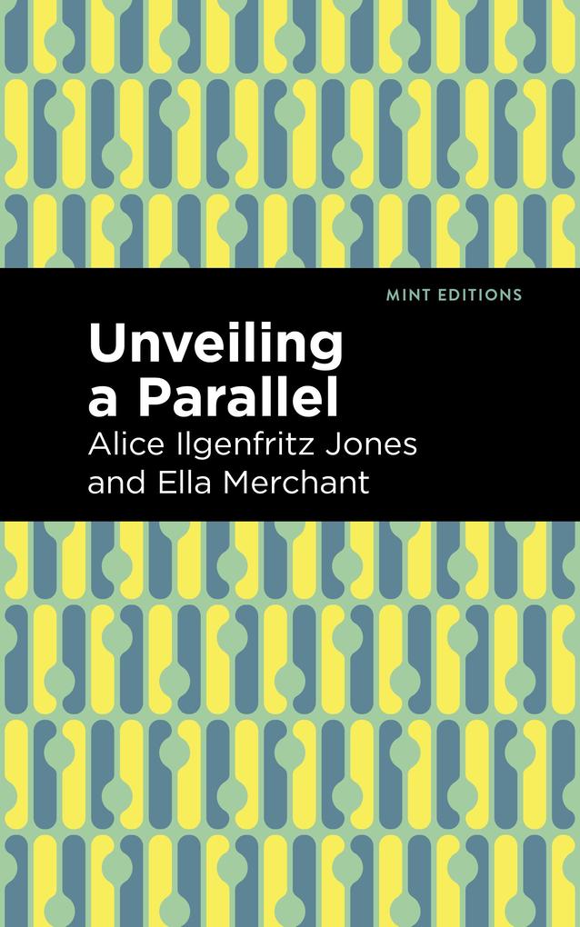 Produktbild: Unveiling a Parallel | Alice Ilgenfritz Jones, Ella Merchant