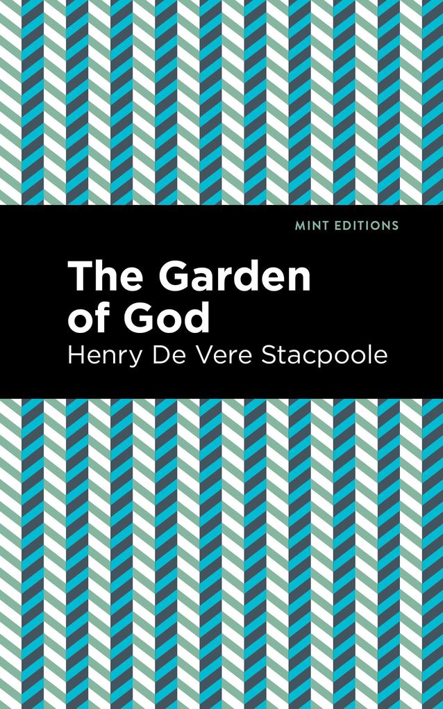 Produktbild: The Garden of God | Henry De Vere Stacpoole