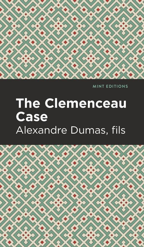 Produktbild: The Clemenceau Case | Alexandre Dumas Fils