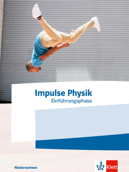 Produktbild: Impulse Physik Oberstufe Einführungsphase.Schulbuch Klasse 11. Ausgabe Niedersachsen