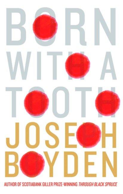 Produktbild: Born With A Tooth | Joseph Boyden