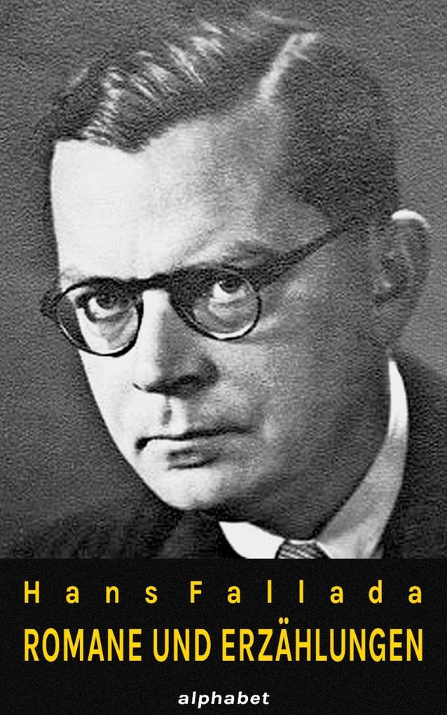 Produktbild: Hans Fallada - Romane und Erzählungen (36 Werke) | Hans Fallada
