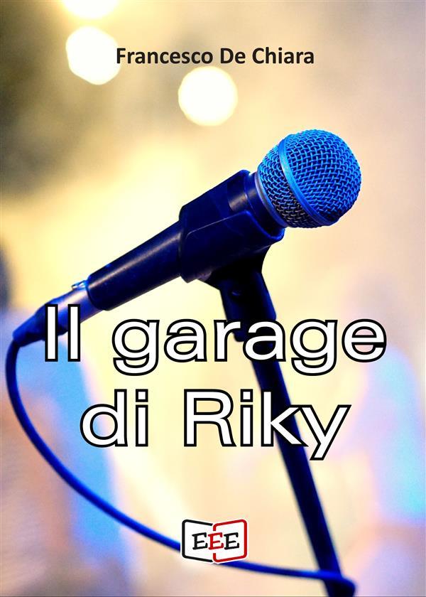 Produktbild: Il garage di Riky | Francesco de Chiara