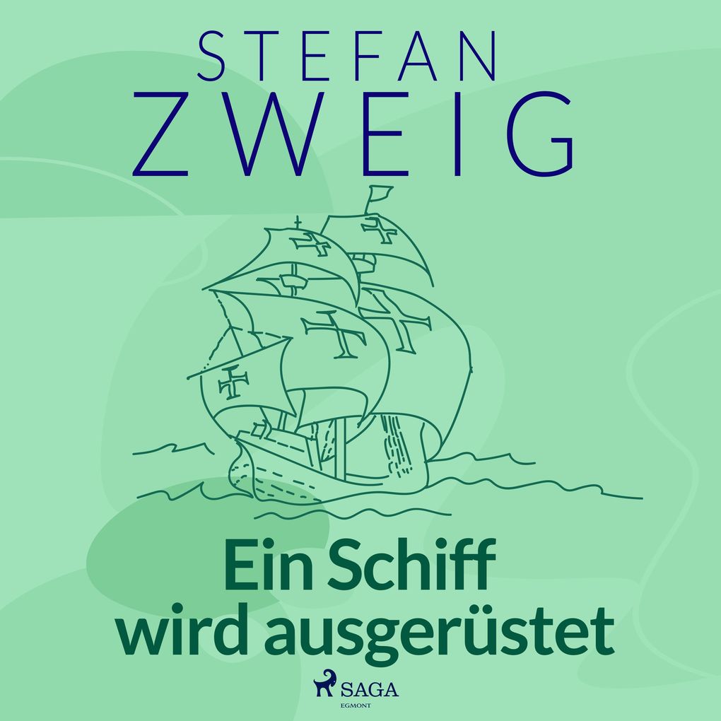Produktbild: Ein Schiff wird ausgerüstet | Stefan Zweig