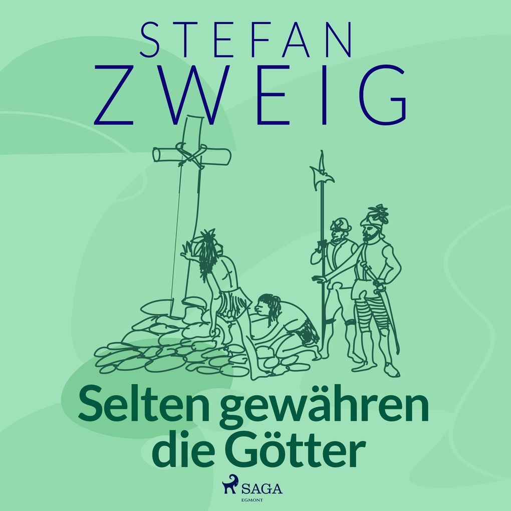 Produktbild: Selten gewähren die Götter | Stefan Zweig