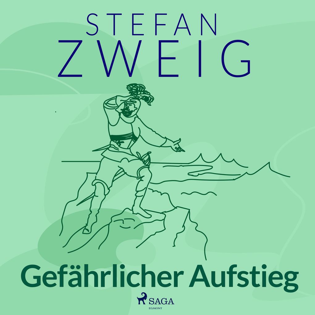Produktbild: Gefährlicher Aufstieg | Stefan Zweig