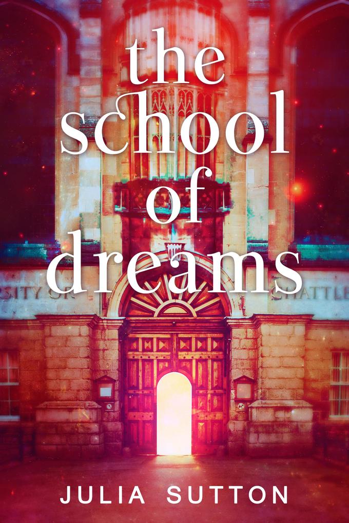 Produktbild: The School of Dreams | Julia Sutton