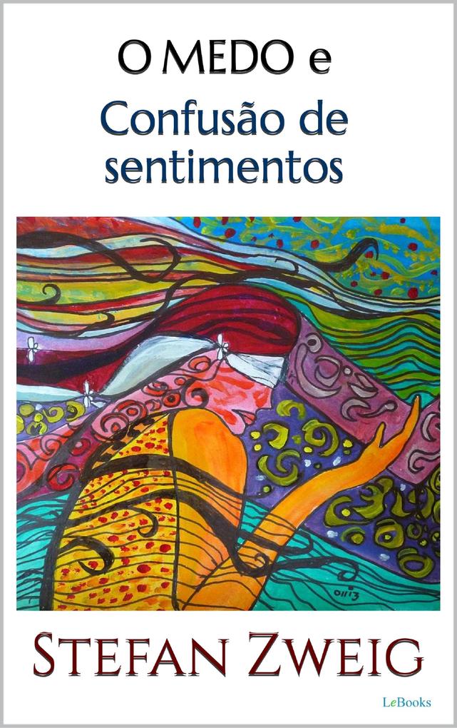 Produktbild: O MEDO e Confusão de Sentimentos - Zweig | Zweig Stefan