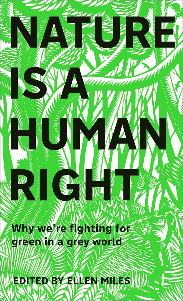 Produktbild: Nature Is A Human Right | Ellen Miles