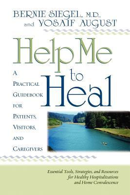Produktbild: Help Me to Heal | Bernie S. Siegel, Yosaif August