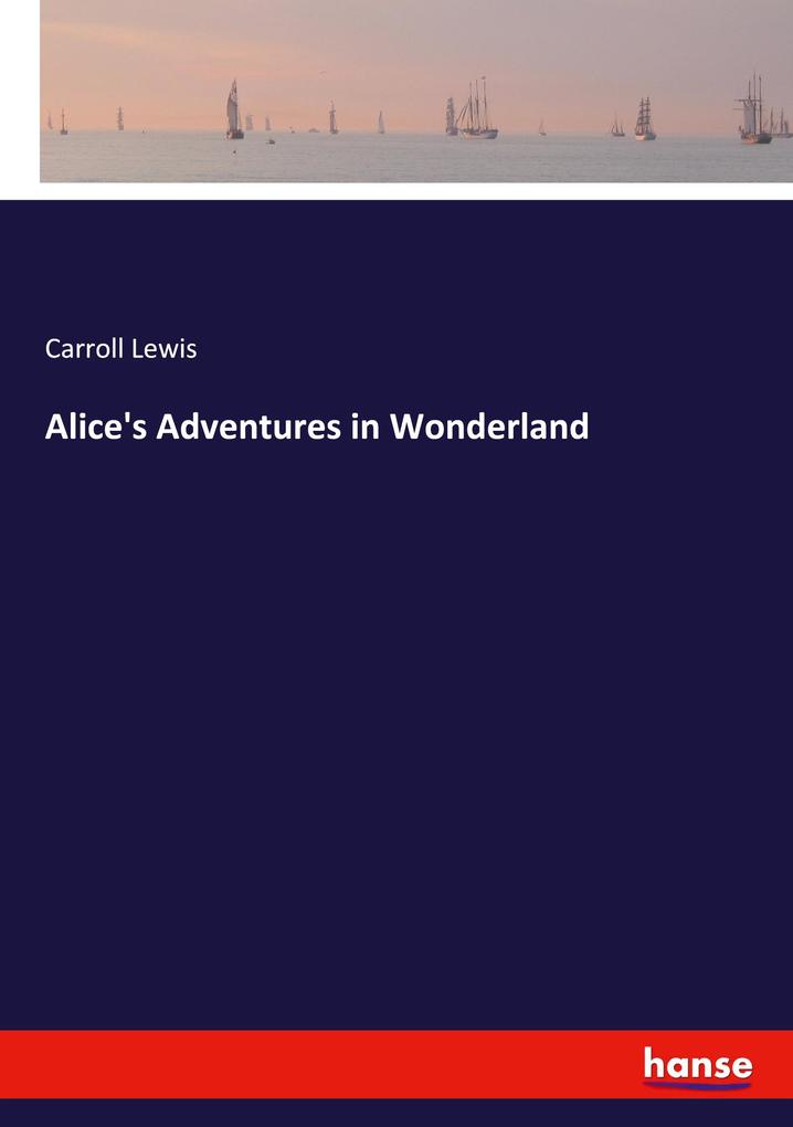 Produktbild: Alice's Adventures in Wonderland | Carroll Lewis