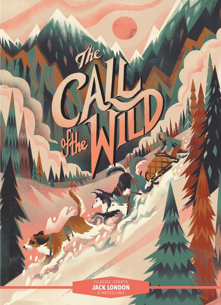 Produktbild: Classic Starts(r) the Call of the Wild | Jack London