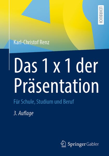 Produktbild: Das 1 x 1 der Präsentation | Karl-Christof Renz
