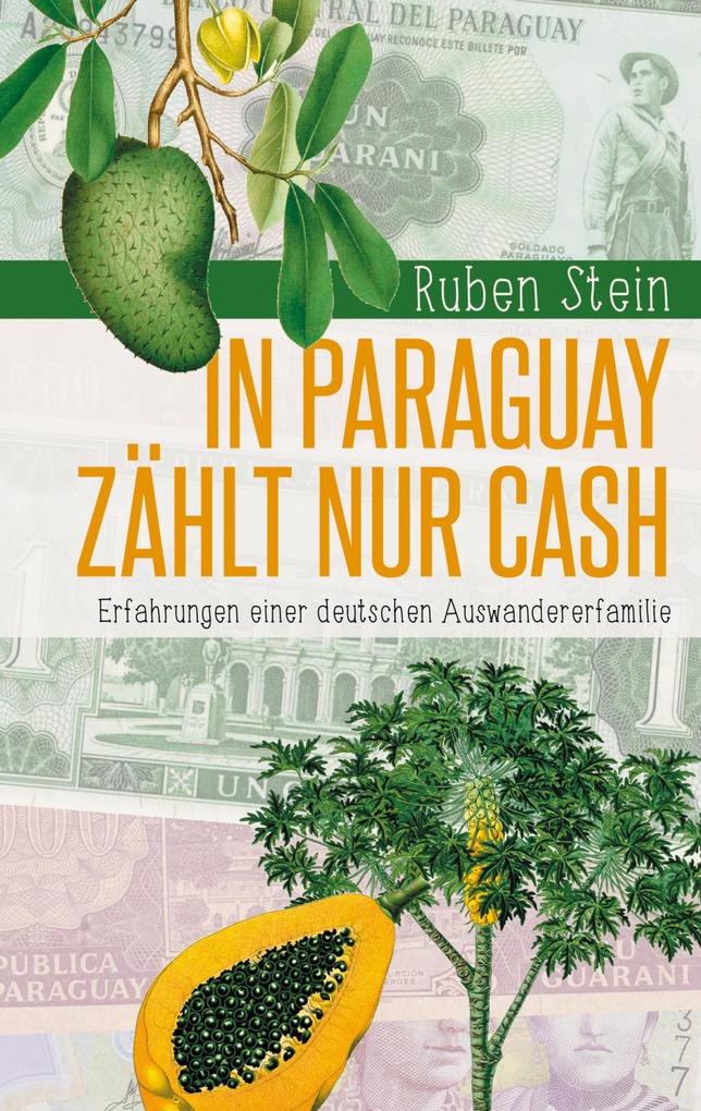 Produktbild: In Paraguay zählt nur Cash | Ruben Stein
