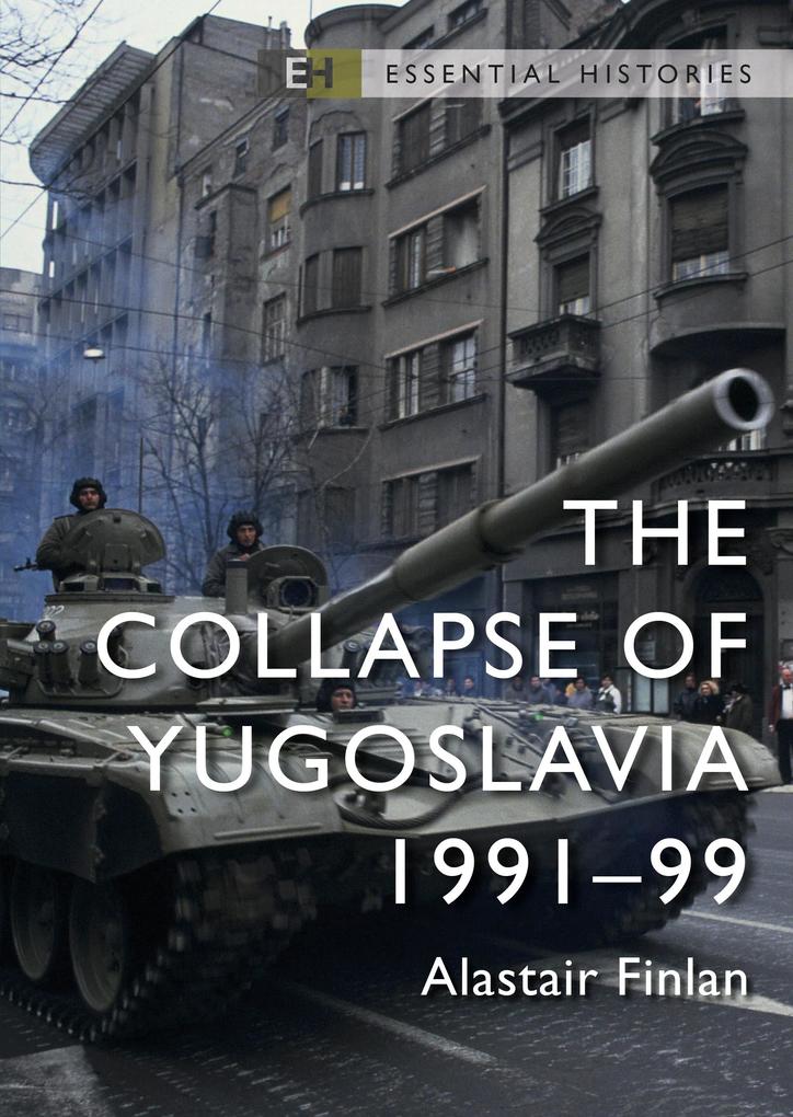Produktbild: The Collapse of Yugoslavia | Alastair Finlan