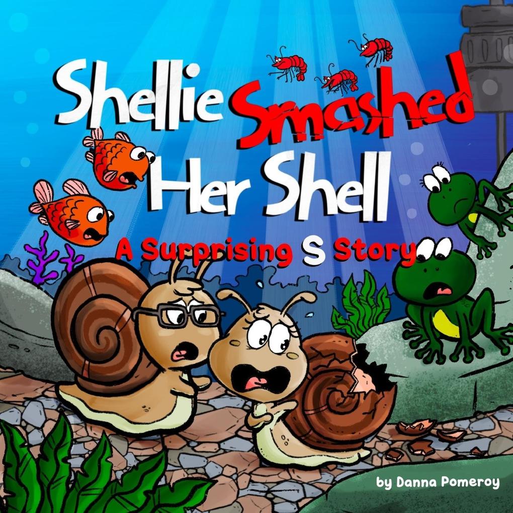Shellie Smashed Her Shell als Taschenbuch
