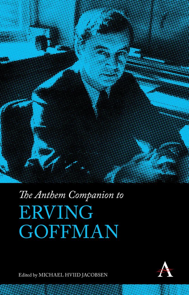 Produktbild: The Anthem Companion to Erving Goffman