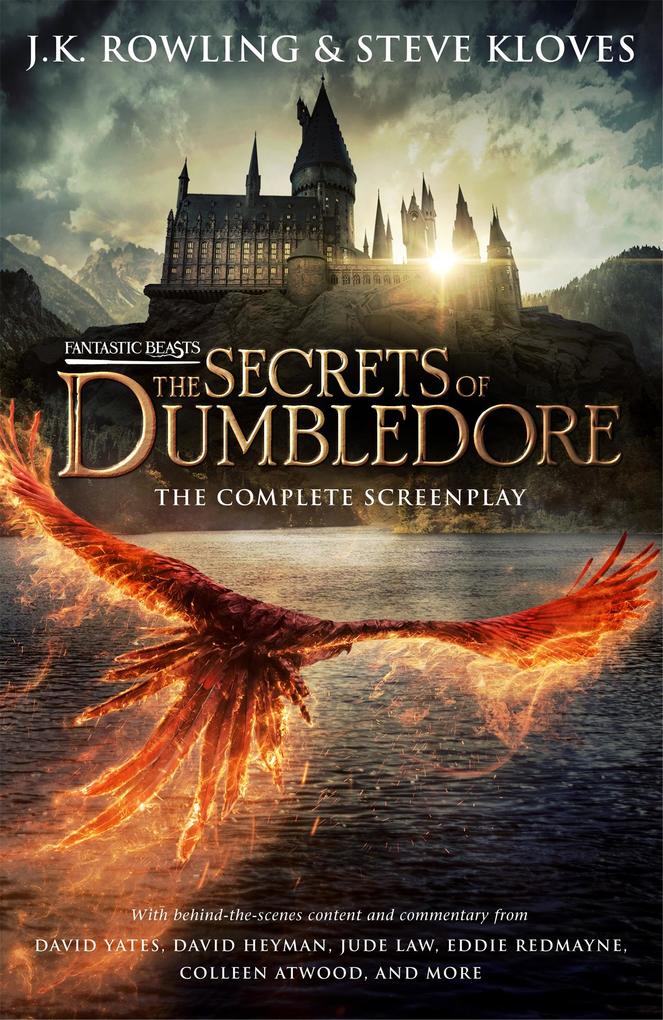 Produktbild: Fantastic Beasts: The Secrets of Dumbledore The Complete Screenplay | J. K. Rowling, Steve Kloves
