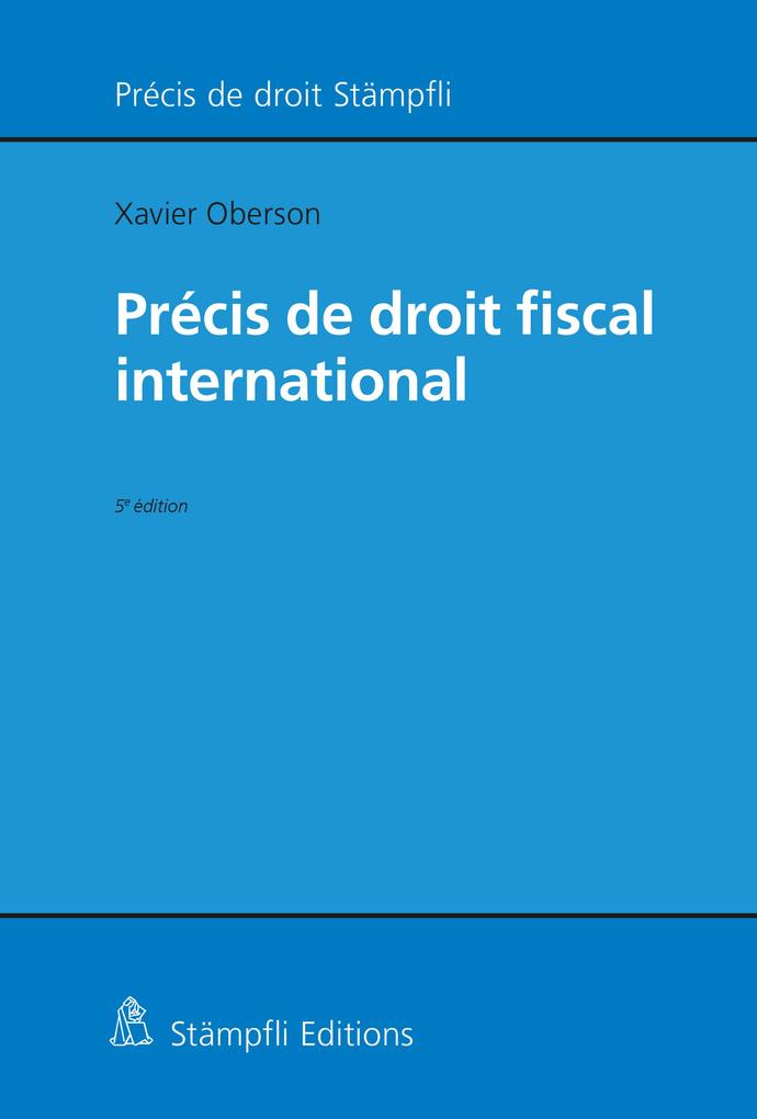 Produktbild: Précis de droit fiscal international | Xavier Oberson