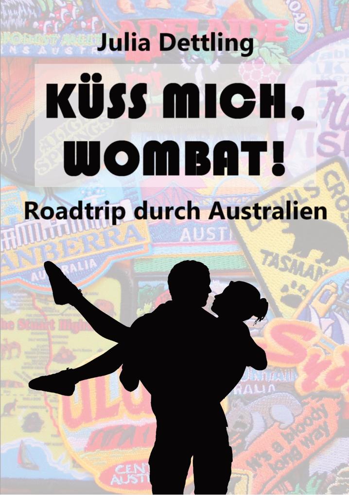 Produktbild: Küss mich, Wombat! | Julia Dettling