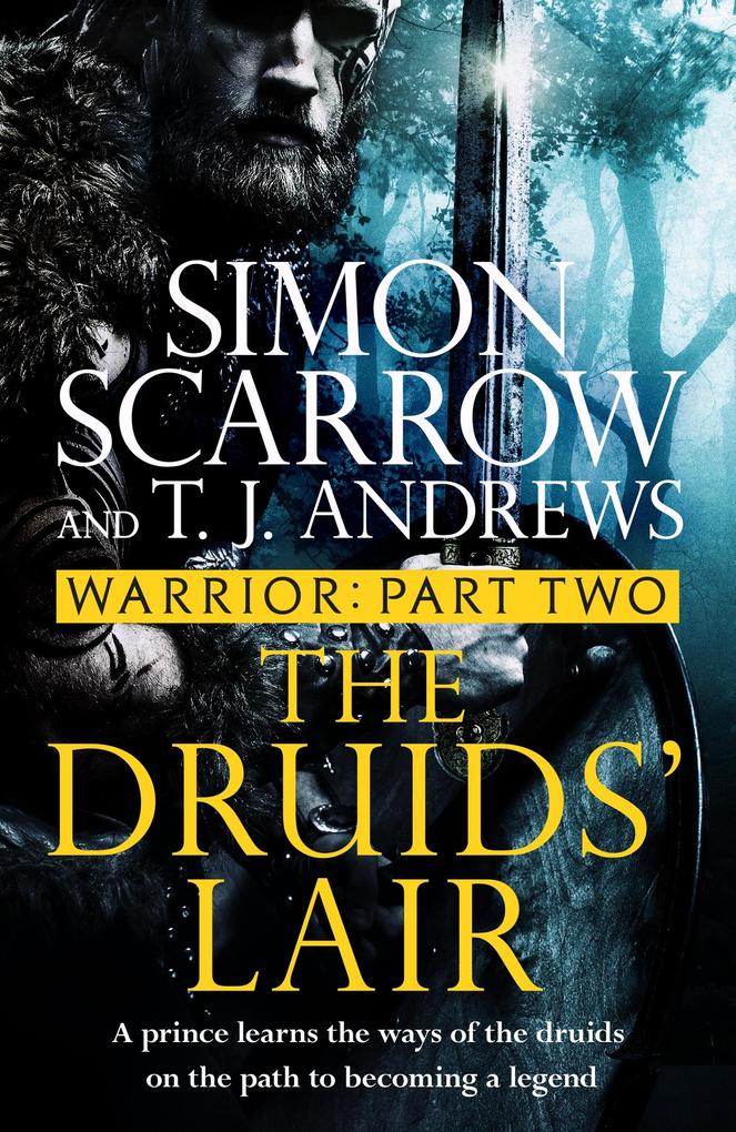 Produktbild: Warrior: The Druids' Lair | Simon Scarrow