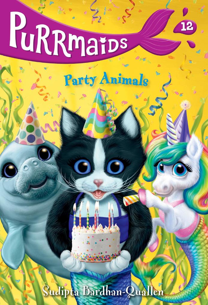 Produktbild: Purrmaids #12: Party Animals | Sudipta Bardhan-Quallen