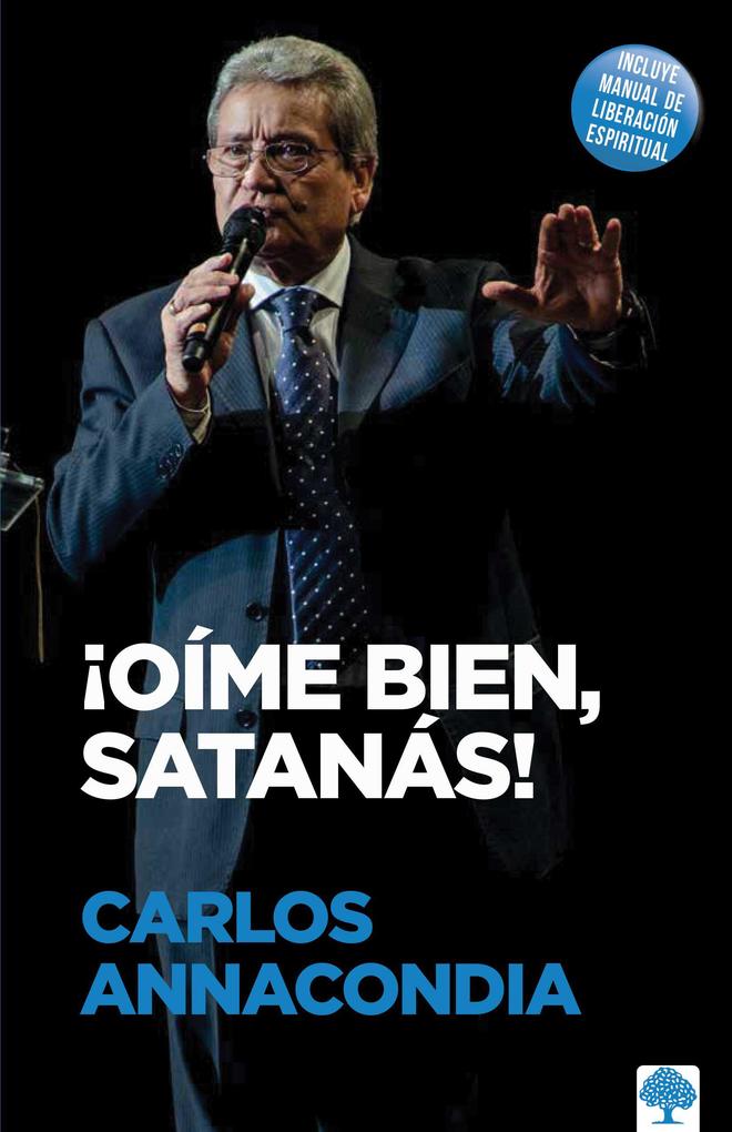 Produktbild: ¡Oíme Bien Satanás! | Carlos Annacondia
