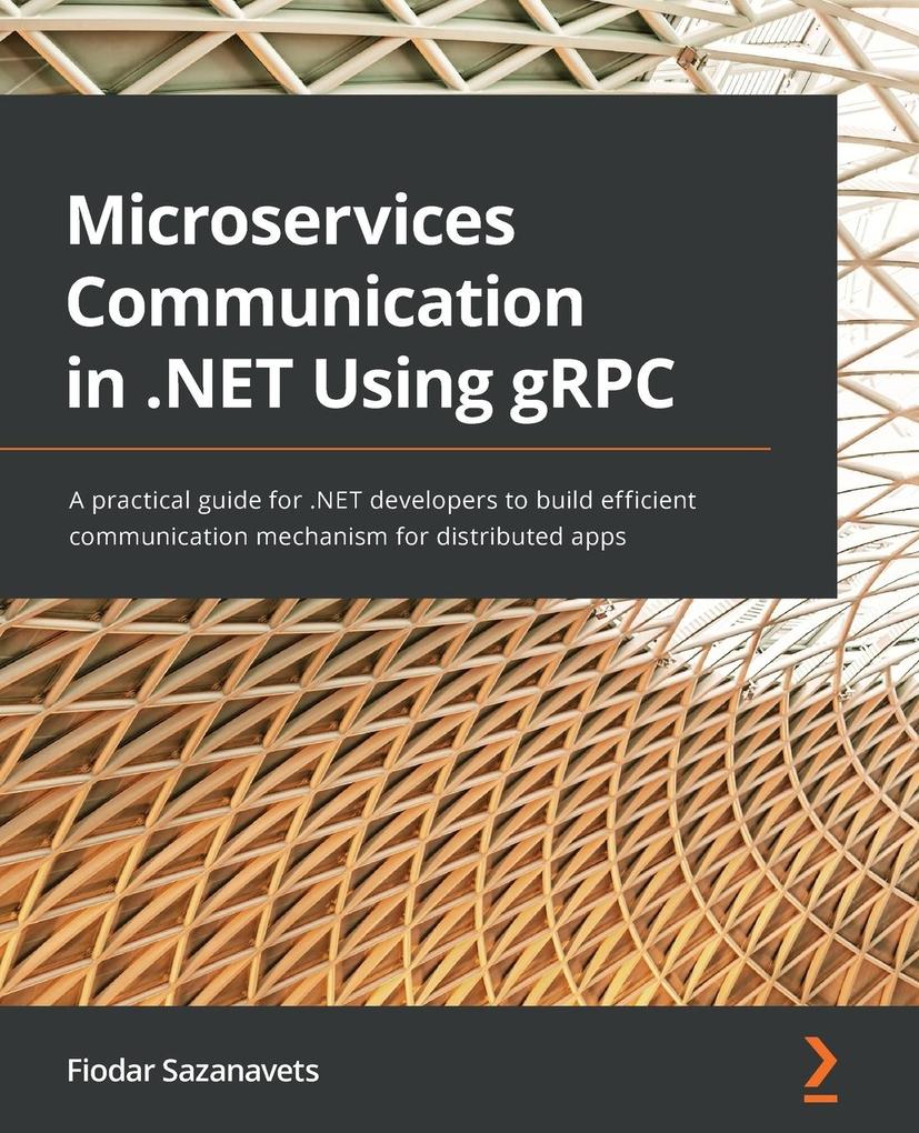 Produktbild: Microservices Communication in .NET Using gRPC | Fiodar Sazanavets