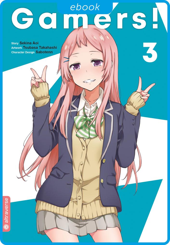 Produktbild: Gamers! 03 | Sekina Aoi, Tsubasa Takahashi, Sabotenn