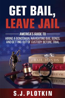 Produktbild: Get Bail, Leave Jail | S. J. Plotkin