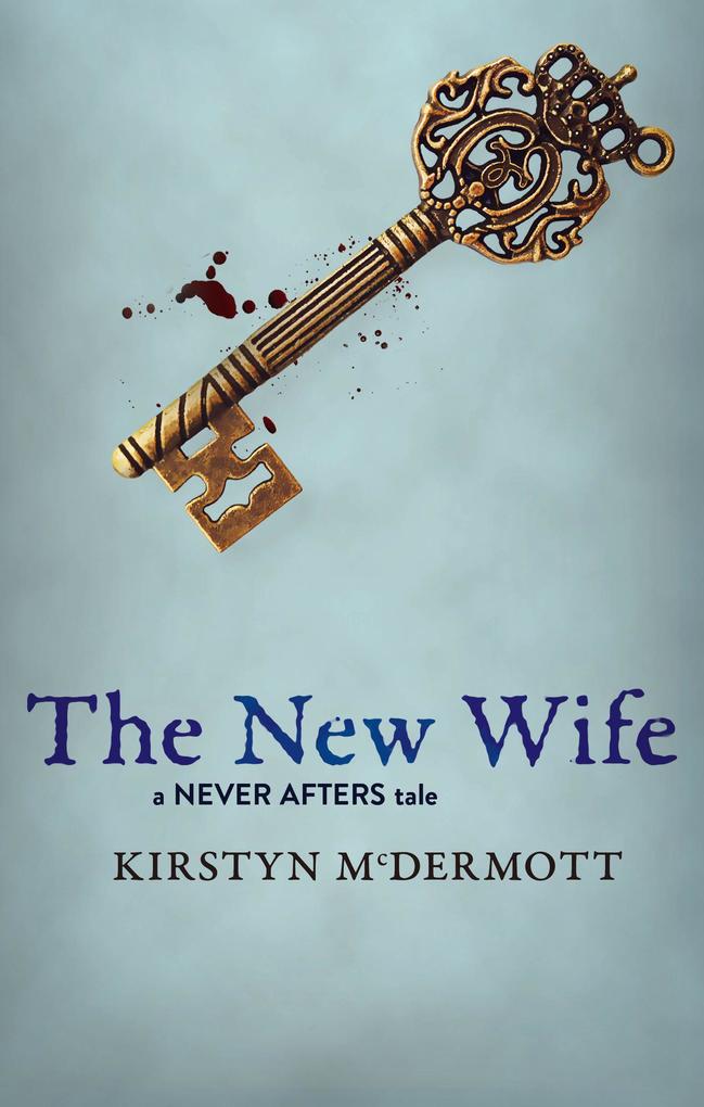 Produktbild: The New Wife (Never Afters, #2) | Kirstyn Mcdermott