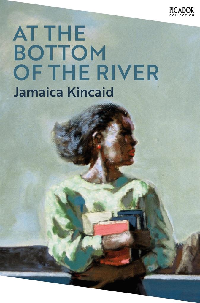 Produktbild: At the Bottom of the River | Jamaica Kincaid