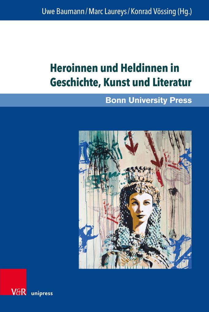 Produktbild: Heroinnen und Heldinnen in Geschichte, Kunst und Literatur