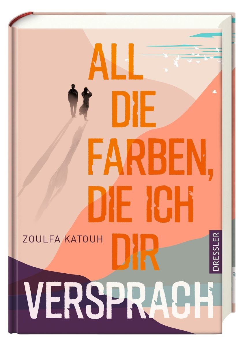Weitere Ansicht: All die Farben, die ich dir versprach | Zoulfa Katouh