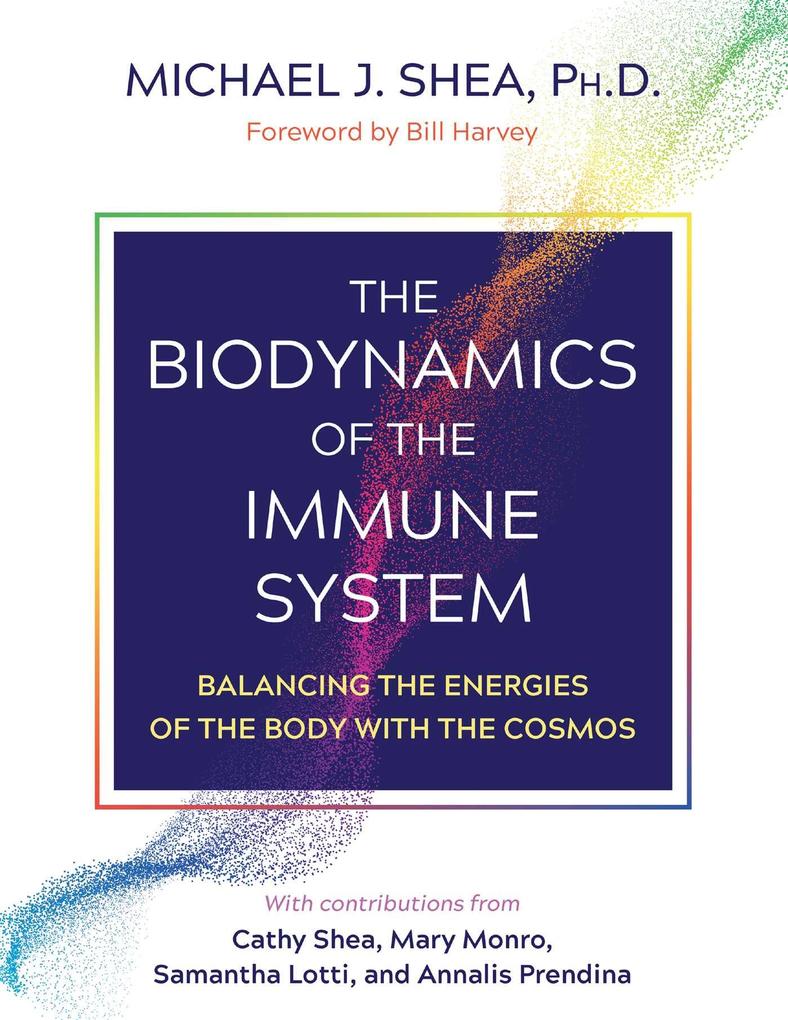 Produktbild: The Biodynamics of the Immune System | Michael J. Shea