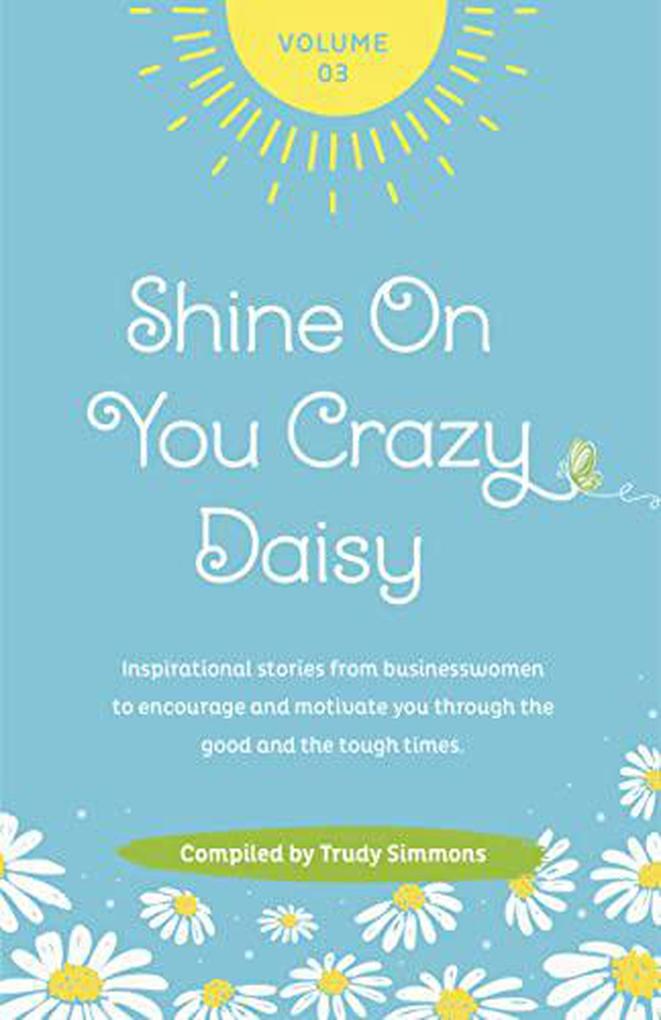 Produktbild: Shine On You Crazy Daisy Volume 3 | Trudy Simmons