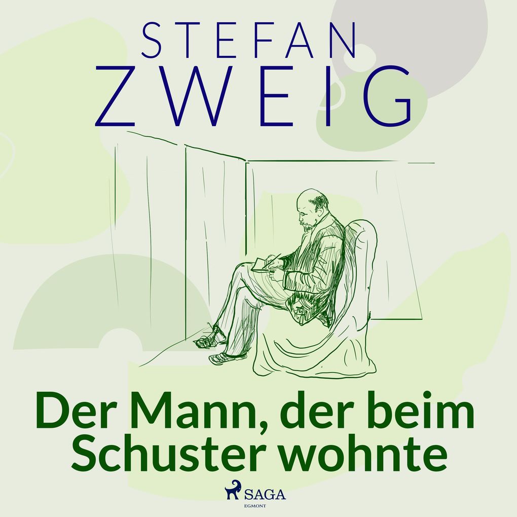 Produktbild: Der Mann, der beim Schuster wohnte | Stefan Zweig