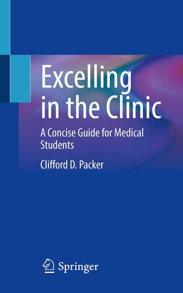 Produktbild: Excelling in the Clinic | Clifford D. Packer