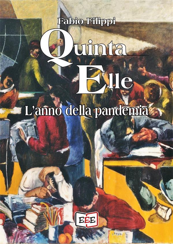 Produktbild: Quinta Elle. L'anno della pandemia | Fabio Filippi