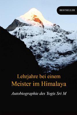 Produktbild: Lehrjahre bei einem Meister im Himalaya | Sri M