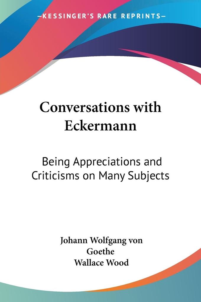 Produktbild: Conversations with Eckermann | Johann Wolfgang von Goethe