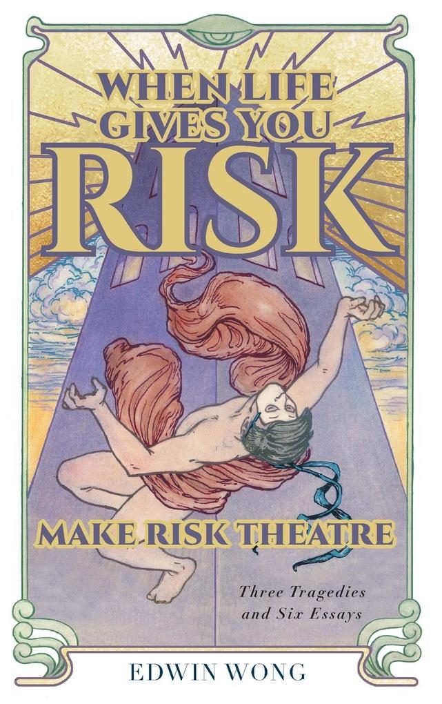 When Life Gives You Risk, Make Risk Theatre als Buch (gebunden)
