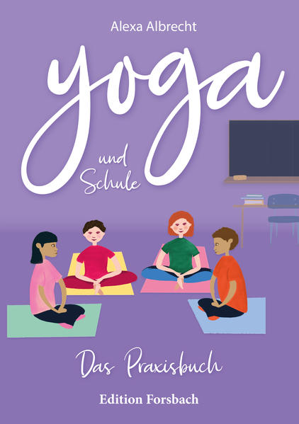 Produktbild: Yoga und Schule | Alexa Albrecht